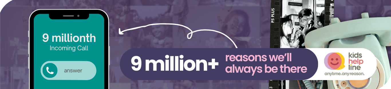 An iPhone is ringing. The screen says "9 Millionth Incoming Call. Answer." Next to it is a filmstrip with two children in a phone booth. The text on the image says "9 million+ reasons we'll always be there. Kids Helpline. Anytime, Any reason."